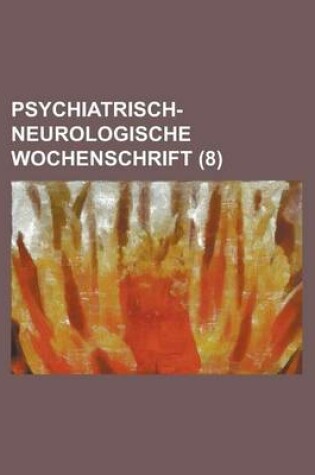 Cover of Psychiatrisch-Neurologische Wochenschrift (8 )