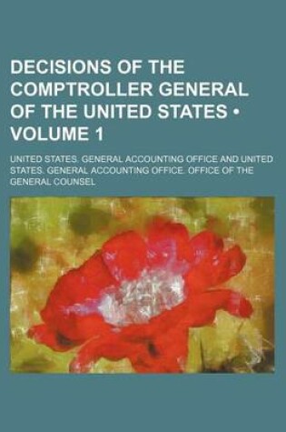 Cover of Decisions of the Comptroller General of the United States (Volume 1)