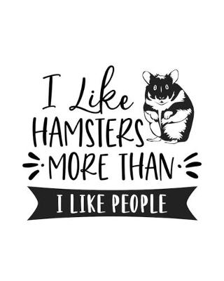 Book cover for I Like Hamsters More Than I Like People