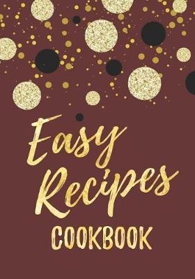 Book cover for Easy Recipes Cookbook