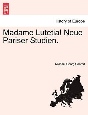 Book cover for Madame Lutetia! Neue Pariser Studien.