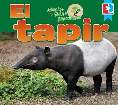 Cover of Animales de la Selva Amazónica -- El Tapir