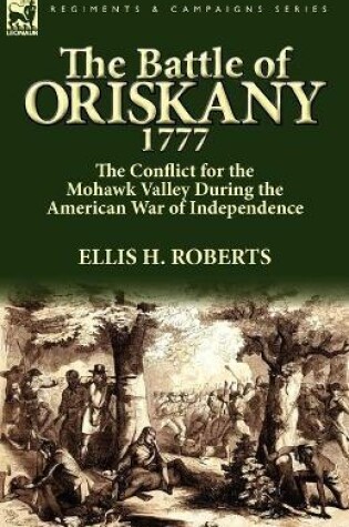 Cover of The Battle of Oriskany 1777