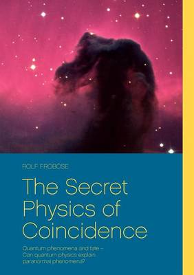 Book cover for The Secret Physics of Coincidence