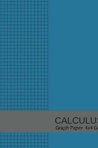 Cover of Calculus Graph Paper 4x4 Grid