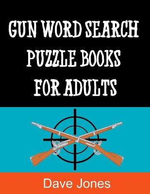 Book cover for Gun Word Search Puzzle Books for Adults