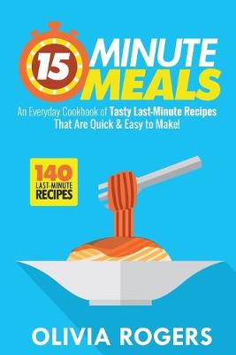 Book cover for 15-Minute Meals (2nd Edition)