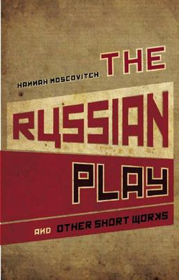 Book cover for The Russian Play and Other Short Works