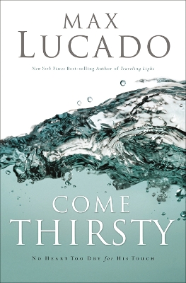 Book cover for Come Thirsty Leader's Guide