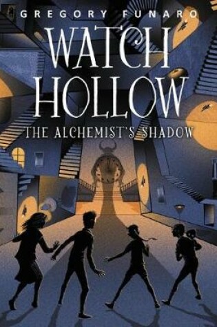 Cover of Watch Hollow: The Alchemist's Shadow