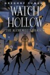 Book cover for Watch Hollow: The Alchemist's Shadow