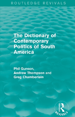 Book cover for The Dictionary of Contemporary Politics of South America