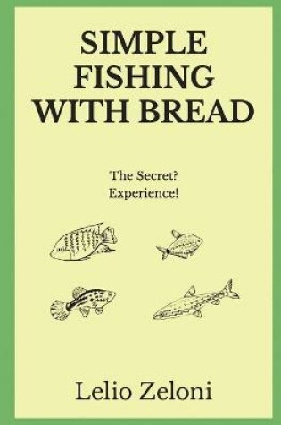 Cover of Simple Fishing With Bread