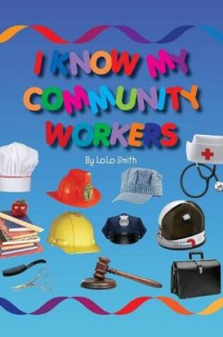 Cover of I Know My Community Workers