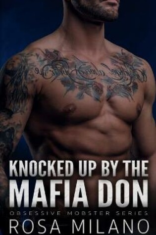 Cover of Knocked Up By The Mafia Don