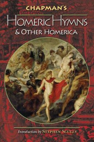 Cover of Chapman's Homeric Hymns and Other Homerica