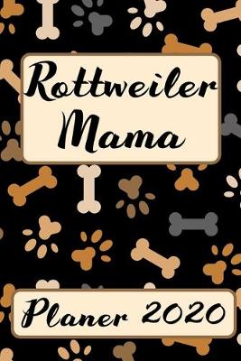 Book cover for ROTTWEILER MAMA Planer 2020