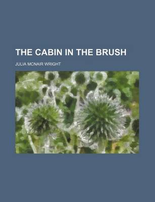 Book cover for The Cabin in the Brush