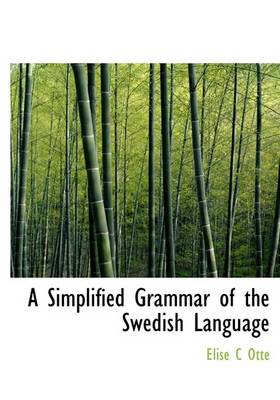 Book cover for A Simplified Grammar of the Swedish Language