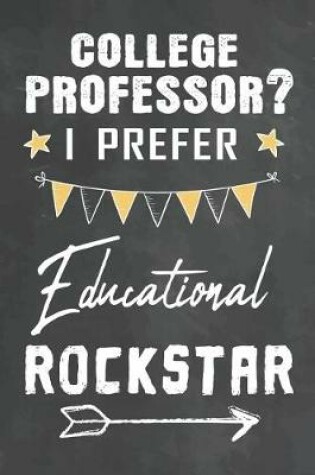 Cover of College Professor I Prefer Educational Rockstar