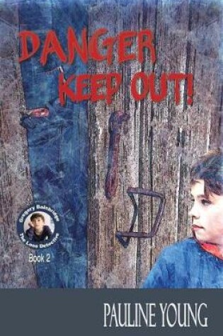 Cover of Danger! KEEP OUT!