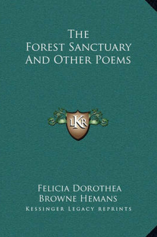 Cover of The Forest Sanctuary and Other Poems