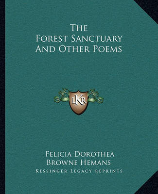 Book cover for The Forest Sanctuary and Other Poems