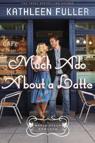 Cover of Much Ado About a Latte