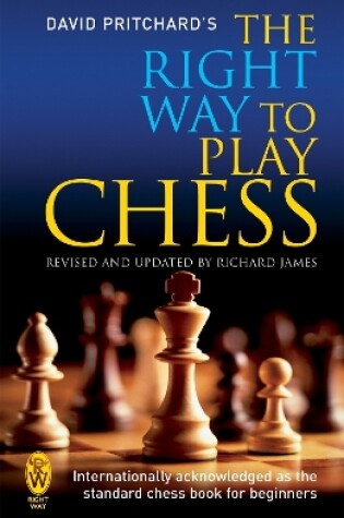 Cover of The Right Way to Play Chess