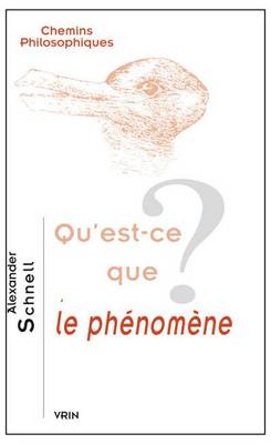 Cover of Qu'est-Ce Que Le Phenomene?