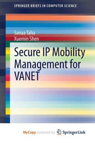 Cover of Secure IP Mobility Management for Vanet