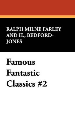Book cover for Famous Fantastic Classics #2