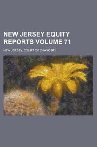 Cover of New Jersey Equity Reports Volume 71