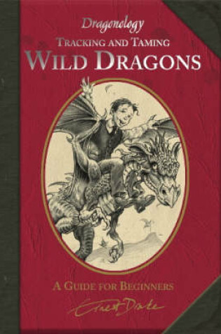 Cover of Tracking and Taming a Wild Dragons