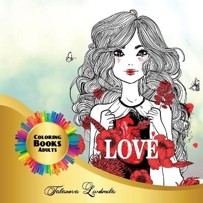 Book cover for Love Coloring Books Adults