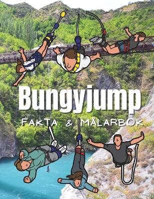 Book cover for Bungyjump Fakta & Målarbok