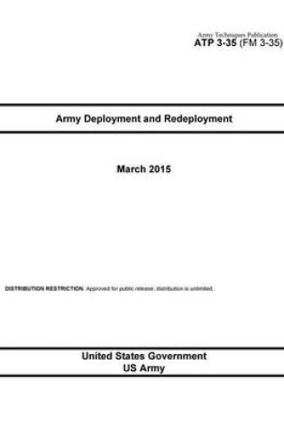 Cover of Army Techniques Publication ATP 3-35 (FM 3-35) Army Deployment and Redeployment March 2015