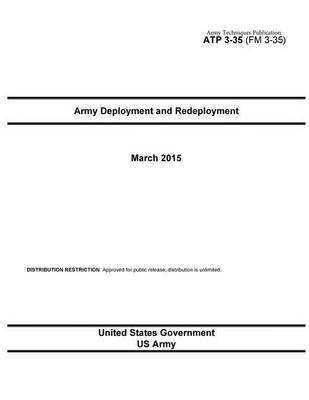 Book cover for Army Techniques Publication ATP 3-35 (FM 3-35) Army Deployment and Redeployment March 2015