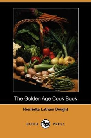 Cover of The Golden Age Cook Book (Dodo Press)