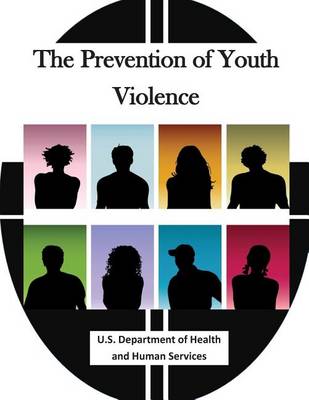 Book cover for The Prevention of Youth Violence