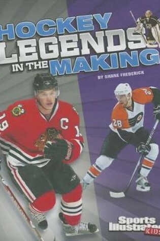 Cover of Hockey Legends in the Making