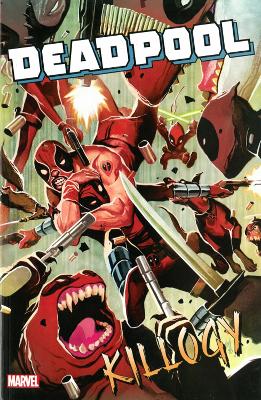 Book cover for Deadpool Classic Vol. 16: Killogy