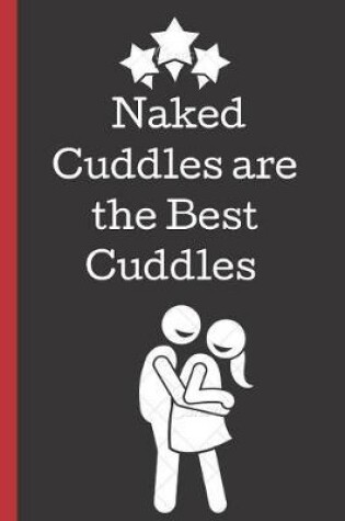 Cover of Naked Cuddles are the Best Cuddles