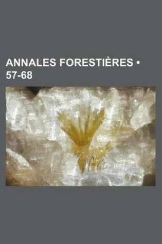 Cover of Annales Forestieres (57-68)