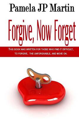 Book cover for Forgive, Now Forget