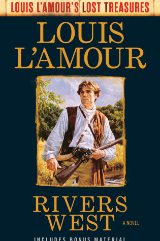 Cover of Rivers West (Louis L'amour Lost Treasures)