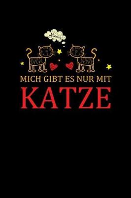 Cover of Mich Gibt Es Nur Mit Katze