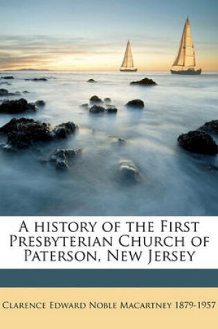 Cover of A History of the First Presbyterian Church of Paterson, New Jersey