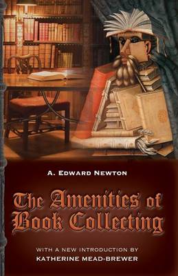Book cover for The Amenities of Book Collecting