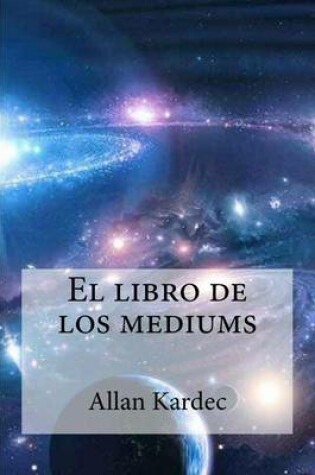 Cover of El Libro de Los Mediums